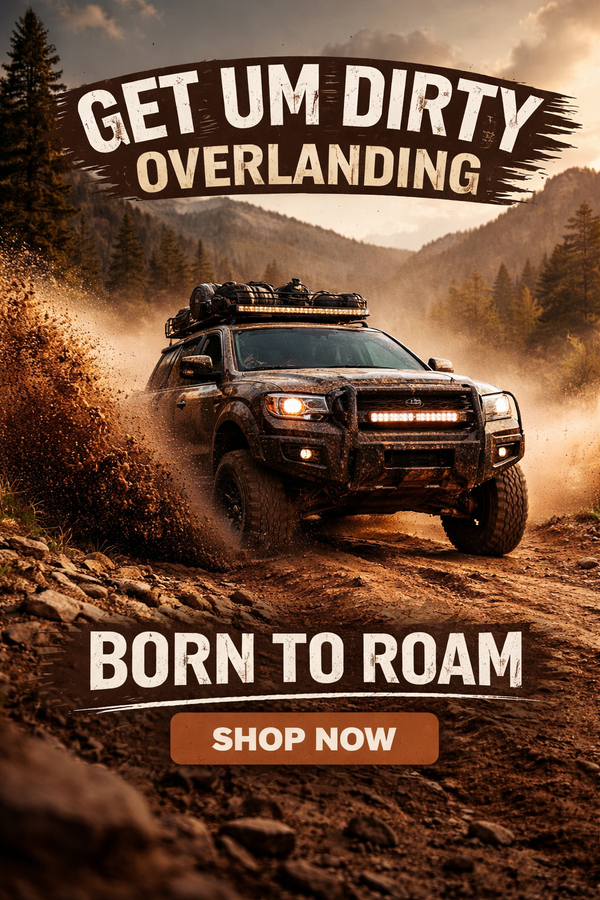 Get Um Dirty Overlanding 